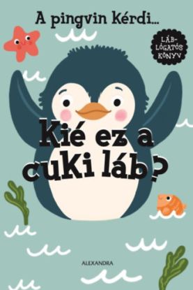A pingvin kérdi. Kié ez a cuki láb?