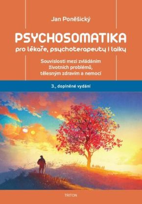 Psychosomatika pro lékaře, psychoterapeuty i laiky, 3. vydání