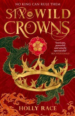 Six Wild Crowns - Queens of Elben 1
