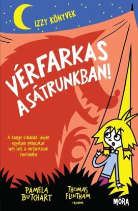 Vérfarkas a sátrunkban! - Izzy könyvek