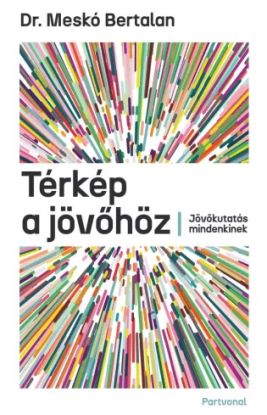 Térkép a jövőhöz