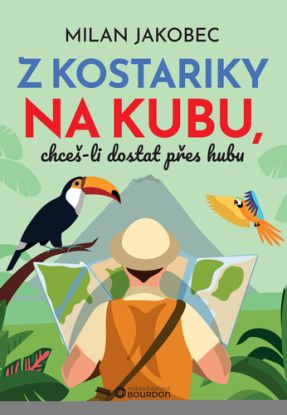 Z Kostariky na Kubu, chceš-li dostat přes hubu