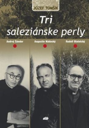 Tri saleziánske perly