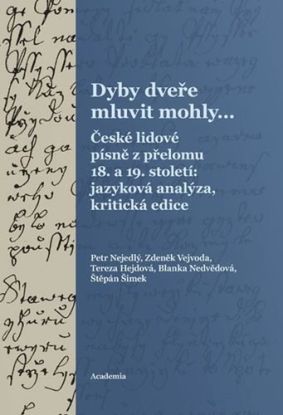 Dyby dveře mluvit mohly...