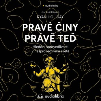 Pravé činy právě teď