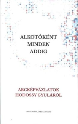 Alkotóként minden addig