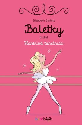 Baletky 5: Hanblivá tanečnica