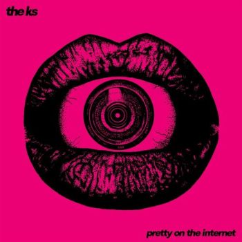 K's, The - Pretty On The Internet LP
