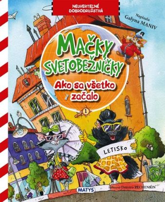 Mačky svetobežníčky 1: Ako sa všetko začalo