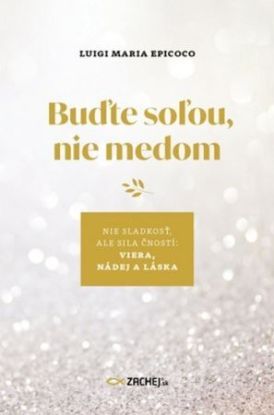 Buďte soľou, nie medom