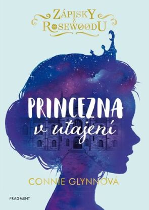Zápisky z Rosewoodu 1: Princezna v utajení, 3. vydání