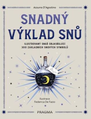 Snadný výklad snů - Ilustrovaný snář objasňující 300 základních snových symbolů