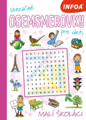 Senzačné osemsmerovky pre deti - Malí školaci