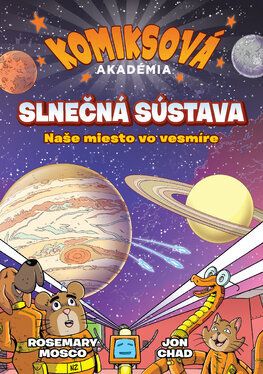 Komiksová akadémia: Slnečná sústava - Naše miesto vo vesmíre
