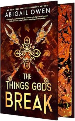 The Things Gods Break