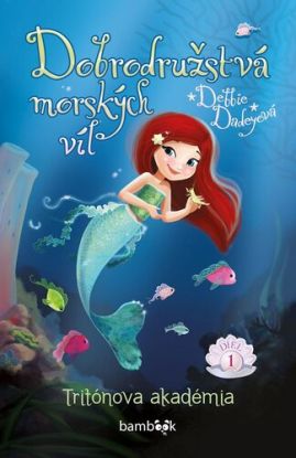 Dobrodružstvá morských víl 1: Tritónova akadémia