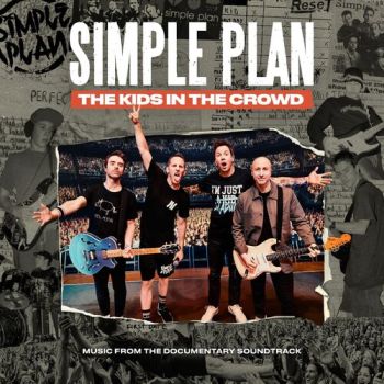 Simple Plan - The Kids On The Crowd (Music From Documentary Soundtrack) 2LP