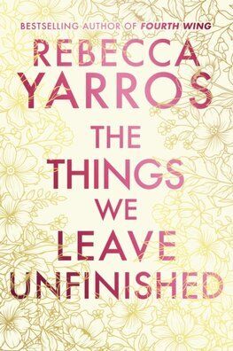 The Things We Leave Unfinished