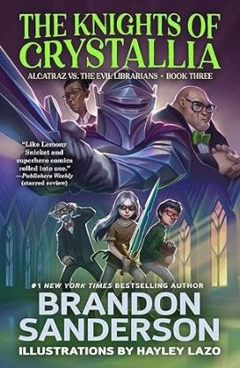 The Knights of Crystallia - Alcatraz vs. the Evil Librarians 3