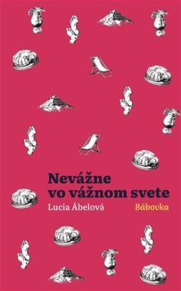 Nevážne vo vážnom svete - Bábovka