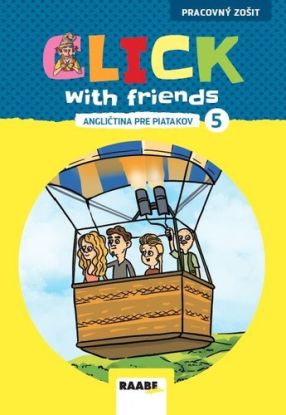 Click With Friends - angličtina pre piatakov - Pracovný zošit