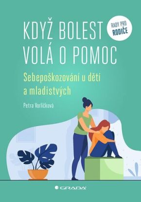 Když bolest volá o pomoc
