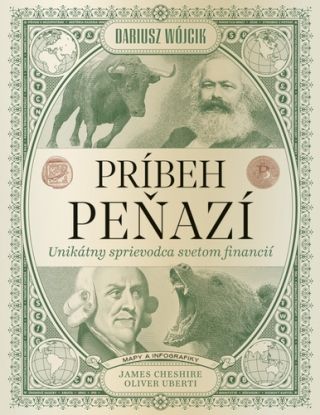 Príbeh peňazí: Unikátny sprievodca svetom financií