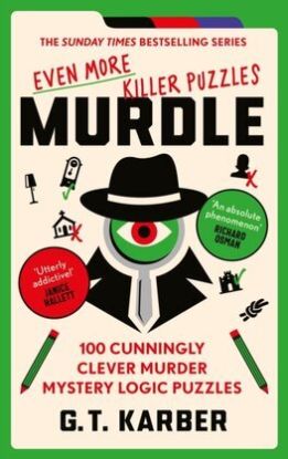 Murdle 3: Even More Killer Puzzles