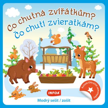 Kulaté samolepky: Co chutná zvířátkům? / Čo chutí zvieratkám? - modrý sešit