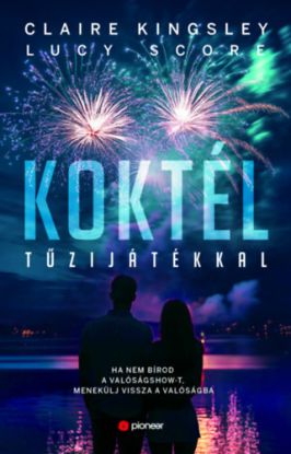 Koktél tűzijátékkal - Ha nem bírod a valóságshow-t, menekülj vissza a valóságba