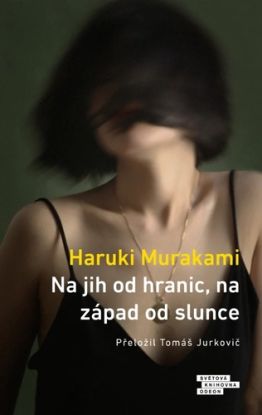 Na jih od hranic, na západ od slunce, 4. vydání