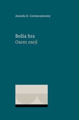 Božia hra. Osem esejí