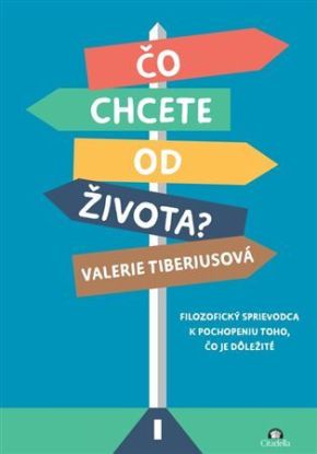 Čo chcete od života?