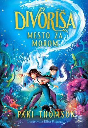 Divoríša 2: Mesto za morom