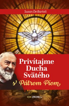Privítajme Ducha Svätého s Pátrom Piom