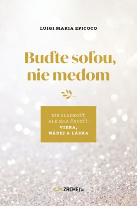 Buďte soľou, nie medom