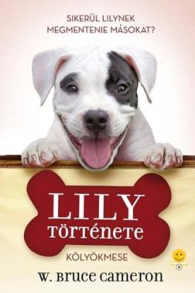 Egy kutya négy élete - Lily története