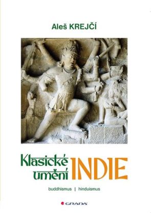 Klasické umění Indie: Buddhismus, hinduismus
