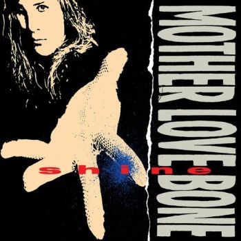 Mother Love Bone - Shine (Remastered) EP