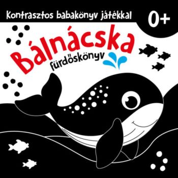Bálnácska - kontrasztos fürdőskönyv játékkal