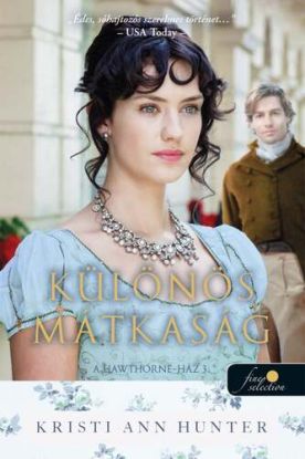 Különös mátkaság (A Hawthorne-ház 3.)