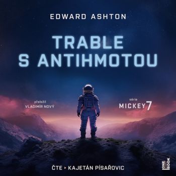 Trable s antihmotou