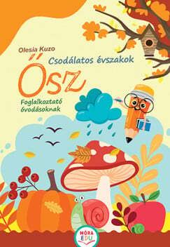 Csodálatos évszakok - Ősz - Foglalkoztató óvodásoknak