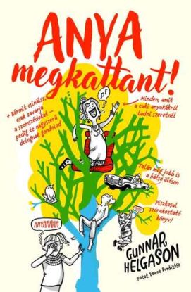 Anya megkattant!