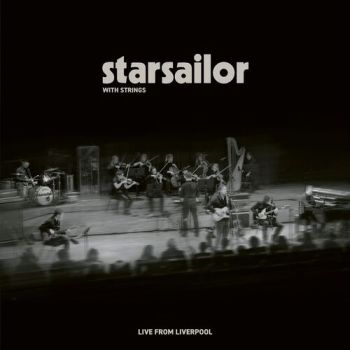 Starsailor - Starsailor With Strings: Live From Liverpool CD