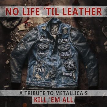 Various - No Life 'Til Leather: A Tribute To Metallica's Kill 'Em All CD
