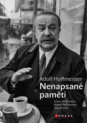 Adolf Hoffmeister - Nenapsané paměti
