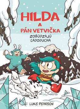 Hilda a Pán Vetvička zobúdzajú Ľadoducha 2