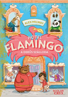 Hotel Flamingo 1.: A derűs szálloda