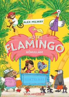 Hotel Flamingo 2: Hőhullám